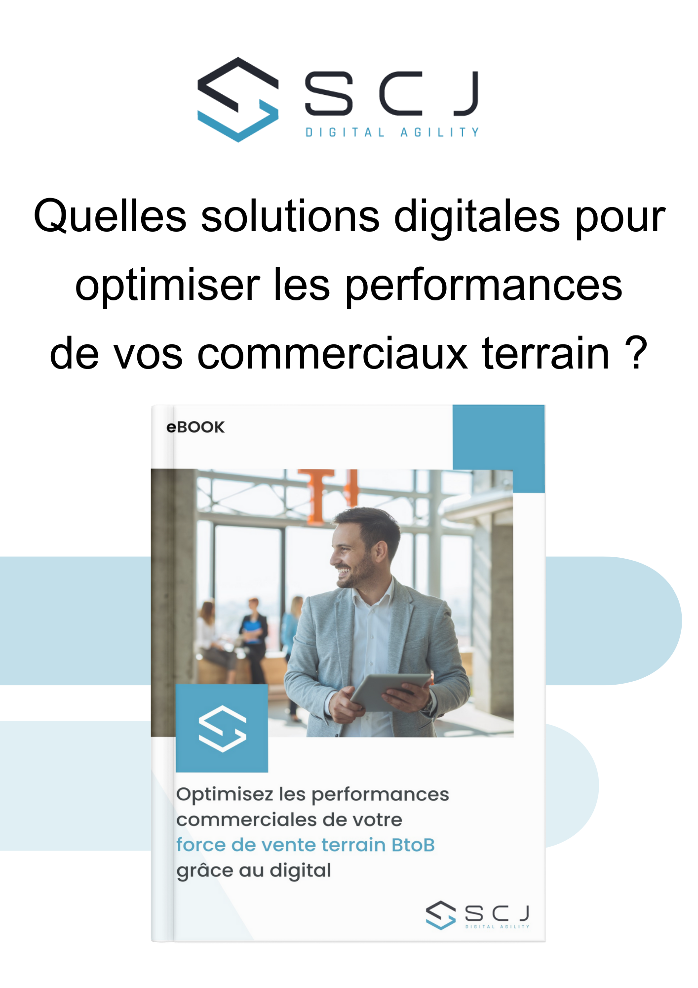 SCJ Quelles solution digitales pour votre force de vente terrain?